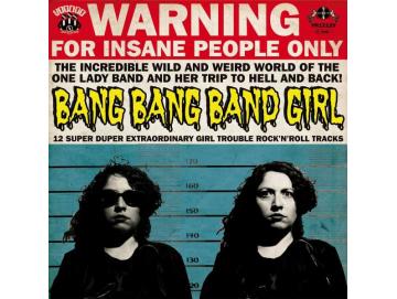 Bang Bang Band Girl - 12 Super Duper Extraordinary Girl Trouble Rock ´N´ Roll Tracks (CD)