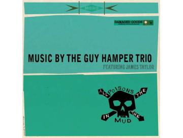 Guy Hamper & James Taylor - All The Poisons In The Mud (LP)