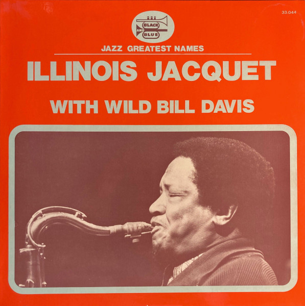 Illinois Jacquet - Illinois Jacquet With Wild Bill Davis (LP)