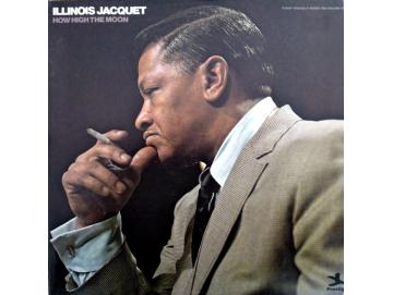 Illinois Jacquet - How High The Moon (2LP)