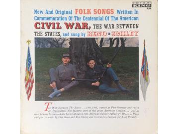 Reno & Smiley - New And Original Folk Songs Written In Commemoration Of The Centennial Of The American Civil War, The War Between The States, And Sung By Reno & Smiley (LP)