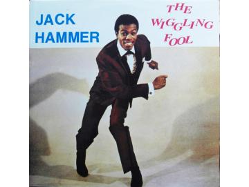 Jack Hammer - The Wiggling Fool (LP)