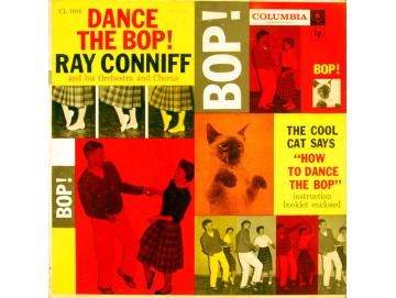 Ray Conniff And His Orchestra And Chorus - Dance The Bop! (LP)