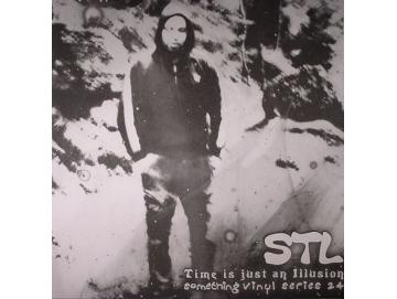 STL - Time Is Just An Illusion (12inch)