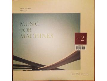 John Beltran - John Beltran Presents Music For Machines (Pt. 2) (LP)