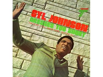 Syl Johnson - Dresses Too Short (LP)