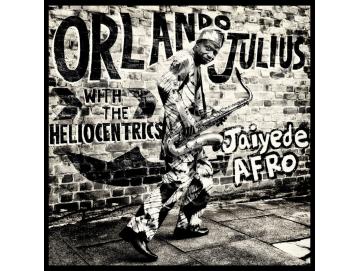Orlando Julius & The Heliocentrics - Jaiyede Afro (2LP)