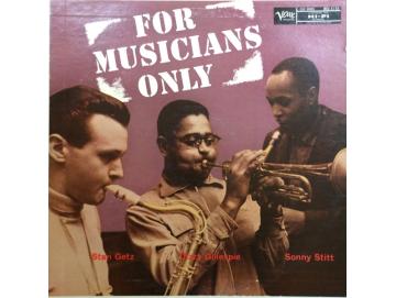 Stan Getz / Dizzy Gillespie / Sonny Stitt - For Musicians Only (LP)