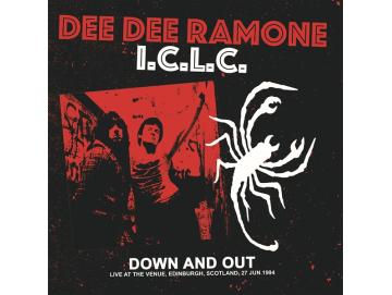 Dee Dee Ramone I.C.L.C. - Down & Out: Live At The Venue Edinburgh Scotland (27 June 1994) (LP)