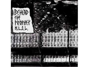 Behead The Prophet N.L.S.L. - Making Craters Where Buildings Stood (7inch)