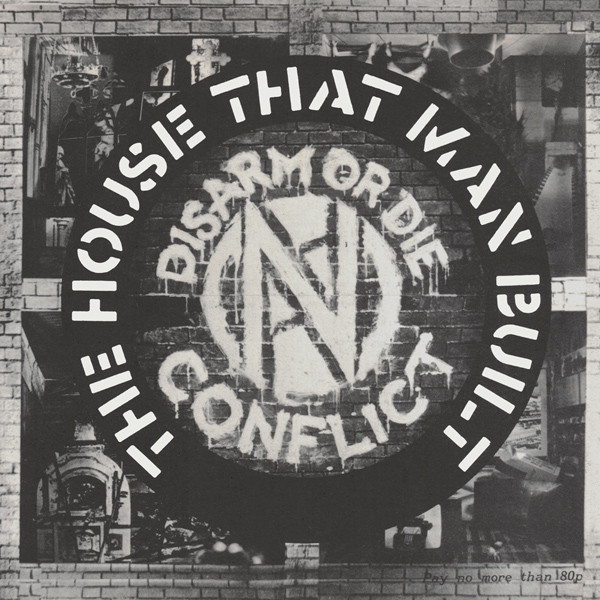 Conflict - The House That Man Built (7inch)
