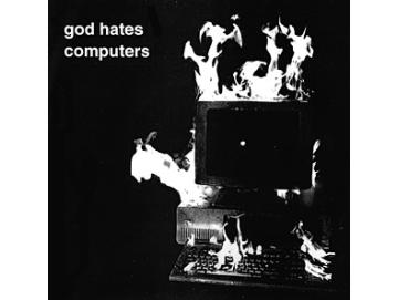God Hates Computers - God Hates Computers (7inch)