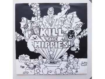 Kill The Hippies - Will Not Overstimulate (7inch)
