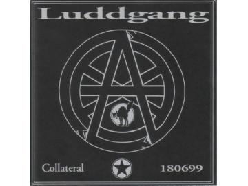 Luddgang - Collateral / 180699 (7inch)
