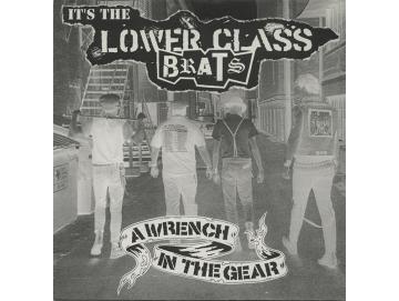 Lower Class Brats - A Wrench In The Gear (7inch)