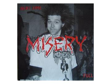 Misery - Next Time (7inch)
