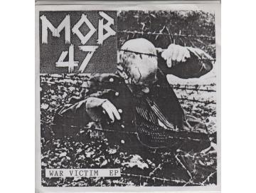 Mob 47 - War Victim EP (7inch)