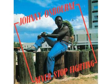 Johnny Osbourne - Never Stop Fighting (LP)