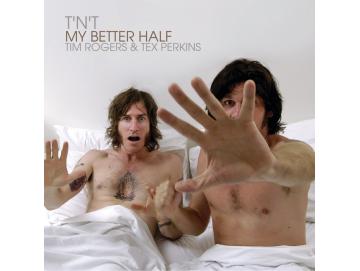 Tim Rogers & Tex Perkins - My Better Half (CD)