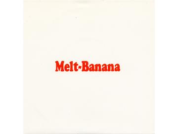 Melt-Banana - Melt-Banana (7inch)