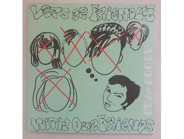 Sta-Prest - Let´s Be Friendly With Our Friends (7inch)
