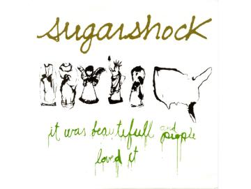 Sugarshock - It Was Beautifull And People Loved It (7inch)