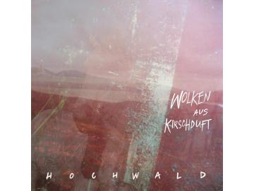 Hochwald - Wolken Aus Kirschduft (LP)