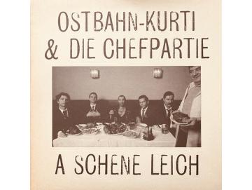 Ostbahn-Kurti & Die Chefpartie - A Schene Leich (LP)