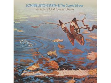 Lonnie Liston Smith & The Cosmic Echoes - Reflections Of A Golden Dream (LP)