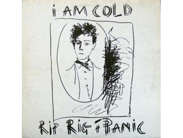 Rip Rig + Panic - I Am Cold (2LP)
