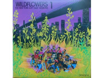 Various - Wildflowers 1 (The New York Loft Jazz Sessions) (LP)
