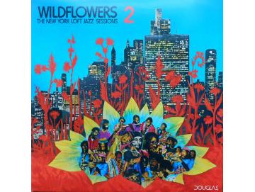 Various - Wildflowers 2 (The New York Loft Jazz Sessions) (LP)