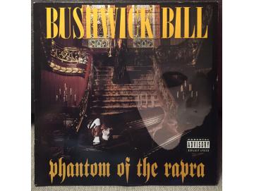 Bushwick Bill - Phantom Of The Rapra (LP)