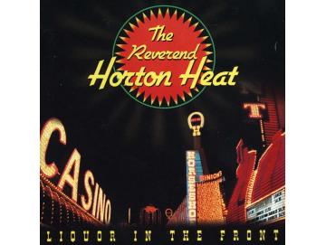 The Reverend Horton Heat - Liquor In The Front (LP)