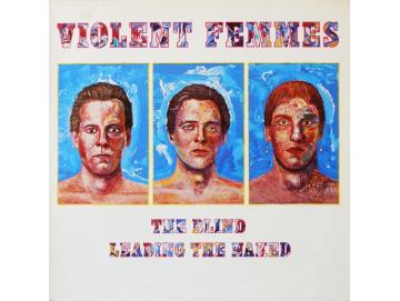 Violent Femmes - The Blind Leading The Naked (LP)