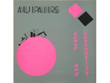 Au Pairs - Sense And Sensuality (LP)