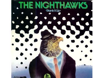 The Nighthawks - Skank It Up (LP)