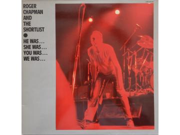 Roger Chapman And The Shortlist - He Was… She Was… You Was… We Was… (2LP)