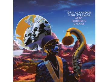 Idris Ackamoor & The Pyramids - Afro Futuristic Dreams (2LP)
