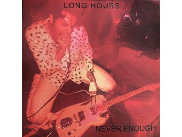 Long Hours - Never Enough (LP)