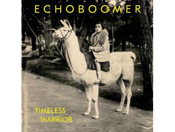 Echo Boomer - Timeless Warrior (LP)
