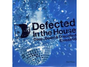 Various - Defected In The House (Eivissa 05) (Part Three: Deep, Down & Discofied) (3LP)