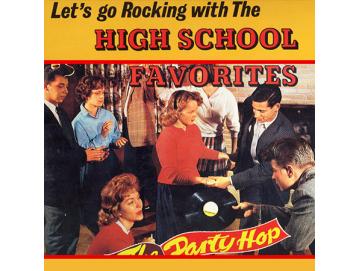 Various - Let´s Go Rocking With The High School Favorites (The Party Hop) (LP)