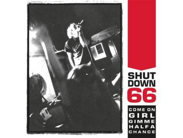 Shutdown 66 - Come On Girl Gimme Half A Chance (LP)