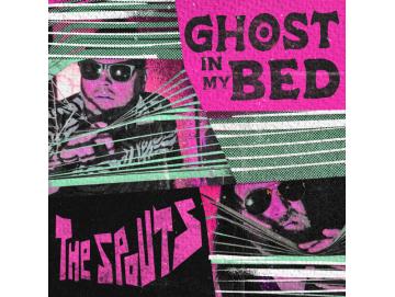 The Spouts - Ghost In My Bed (7inch)