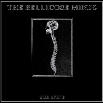 The Bellicose Minds - The Spine (LP)