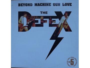 The Defex ‎- Beyond Machine Gun Love (LP)