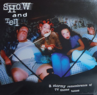 Various - Show And Tell - A Stormy Remembrance Of TV Theme Tunes (OST) (LP)