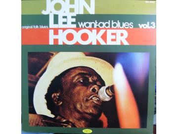 John Lee Hooker - Vol. 3: Want-Ad Blues (LP)