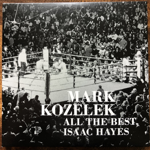 Mark Kozelek - All The Best, Isaac Hayes (2CD)